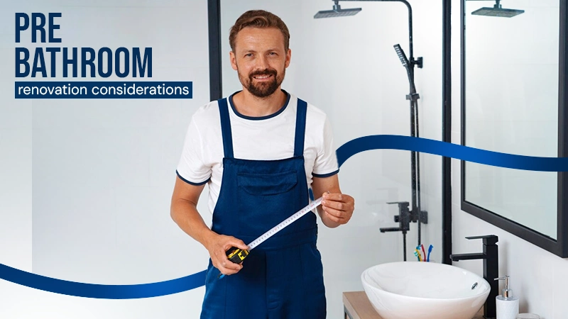 pre bathroom renovation considerations