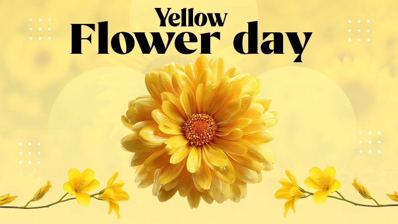 yellow flower day