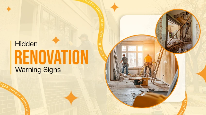 Hidden Renovation Warning Signs