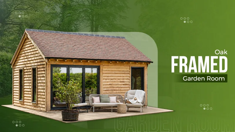 Oak Framed Garden Room