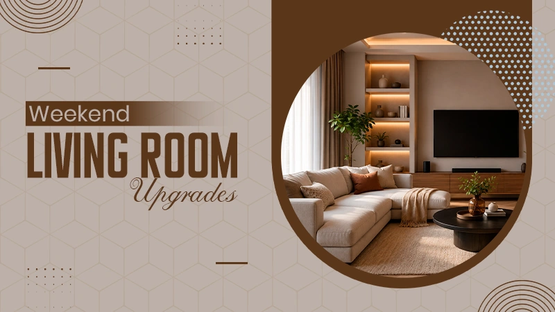 Weekend Living Room Upgrades