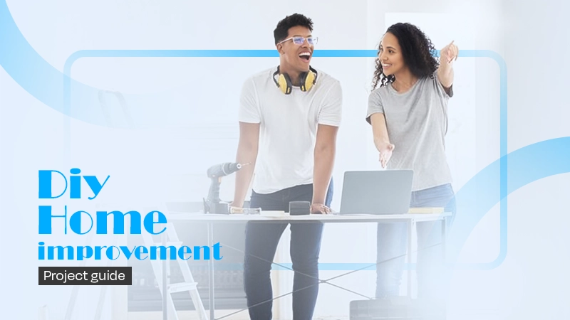 diy home improvement project guide