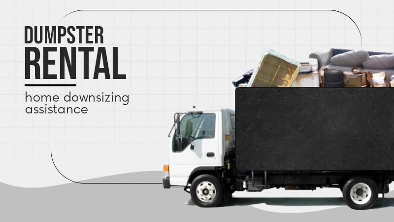 dumpster rental home downsizing assistance