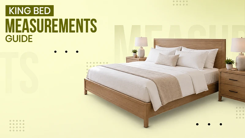 King Size Bed Dimensions Standard Measurements, Ideal Room Size, and Different Types of King Size Bed