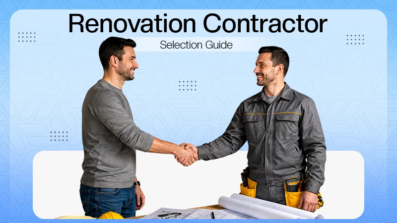 Renovation Contractor Selection Guide