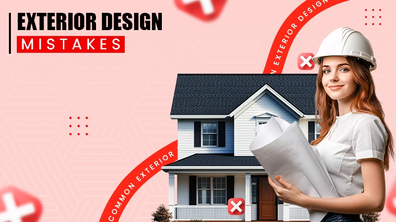 exterior design mistakes