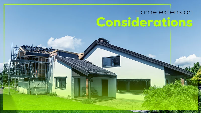home extension considerations