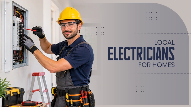 Local Electricians for Homes