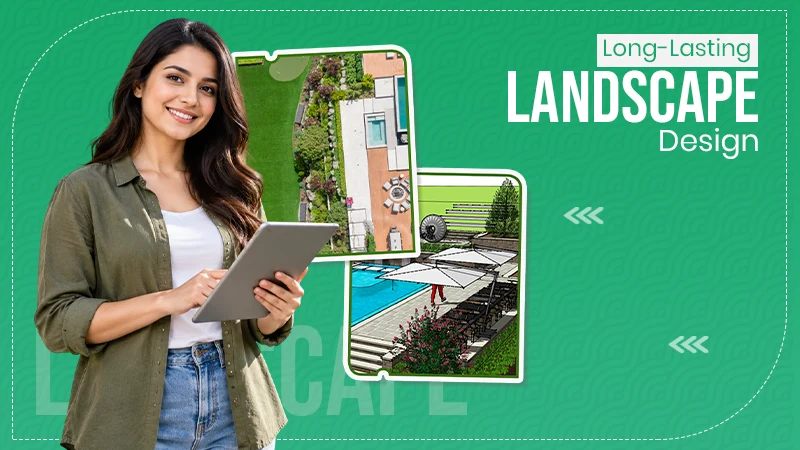 Long-Lasting Landscape Design