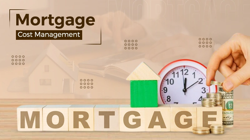 mortgage cost management