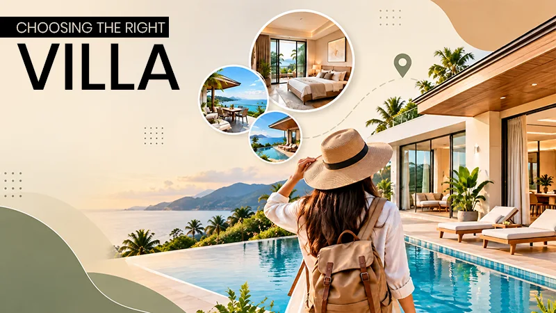 7 Steps to Renting the Right Villa for Your Stay