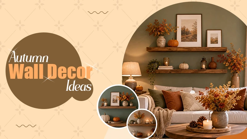 How To Create a Fall Accent Wall with Floating Shelves and Seasonal Flower Arrangements