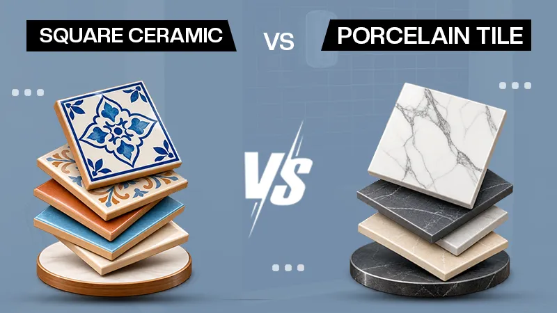 Square Ceramic Tile vs Porcelain Tile: Which Option Lasts Longer?